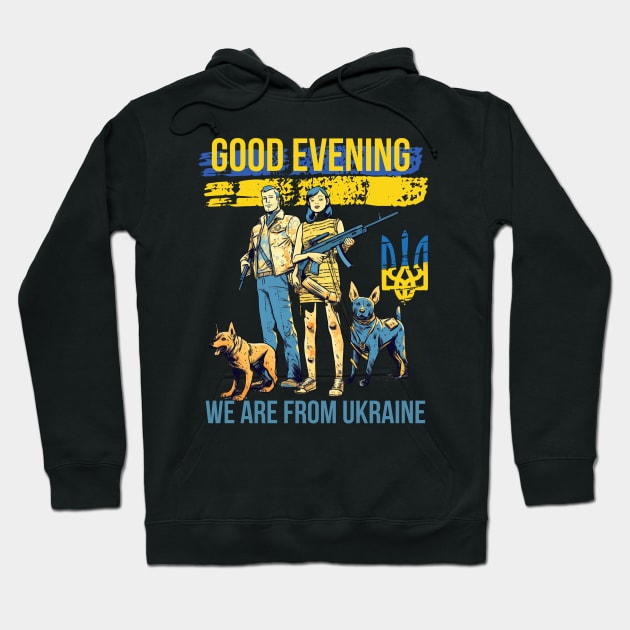 : good evening we are from ukraine Hoodie by FrogandFog